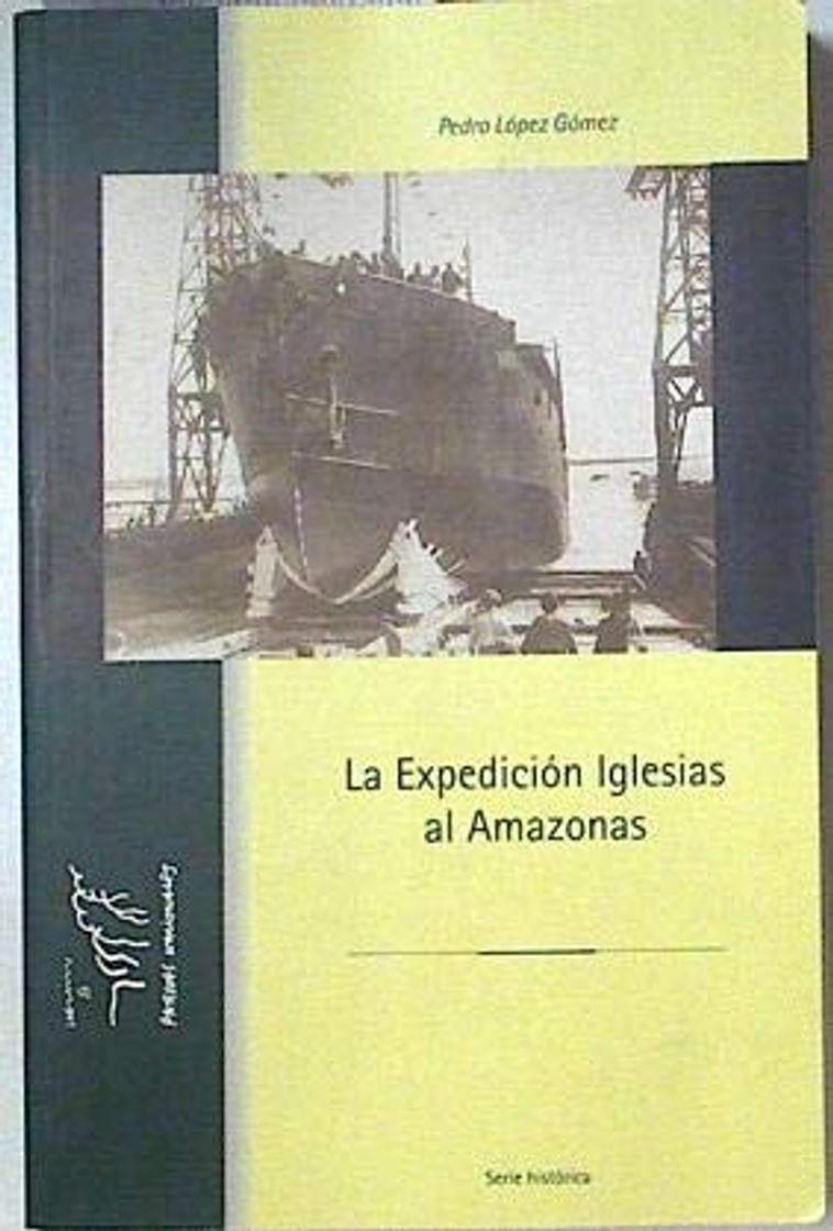 Books LA EXPEDICIÓN AL AMAZONAS DEL CAPITÁN IGLESIAS