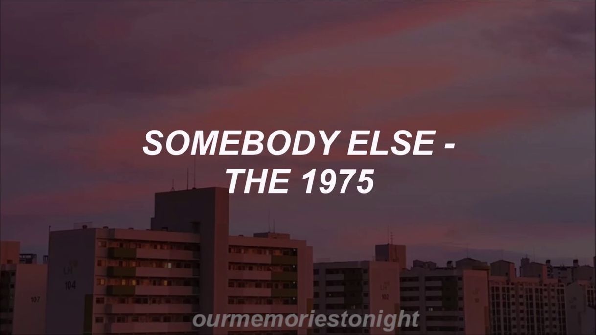 Canción Somebody Else