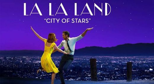 La La Land. song: City of Stars 