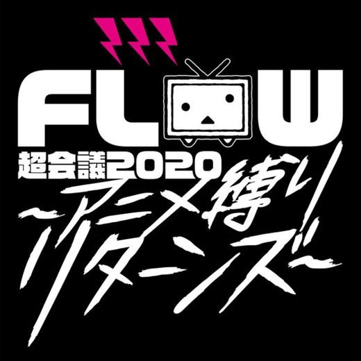 Sign - FLOW Chokaigi 2020 Anime Shibari Returns Live