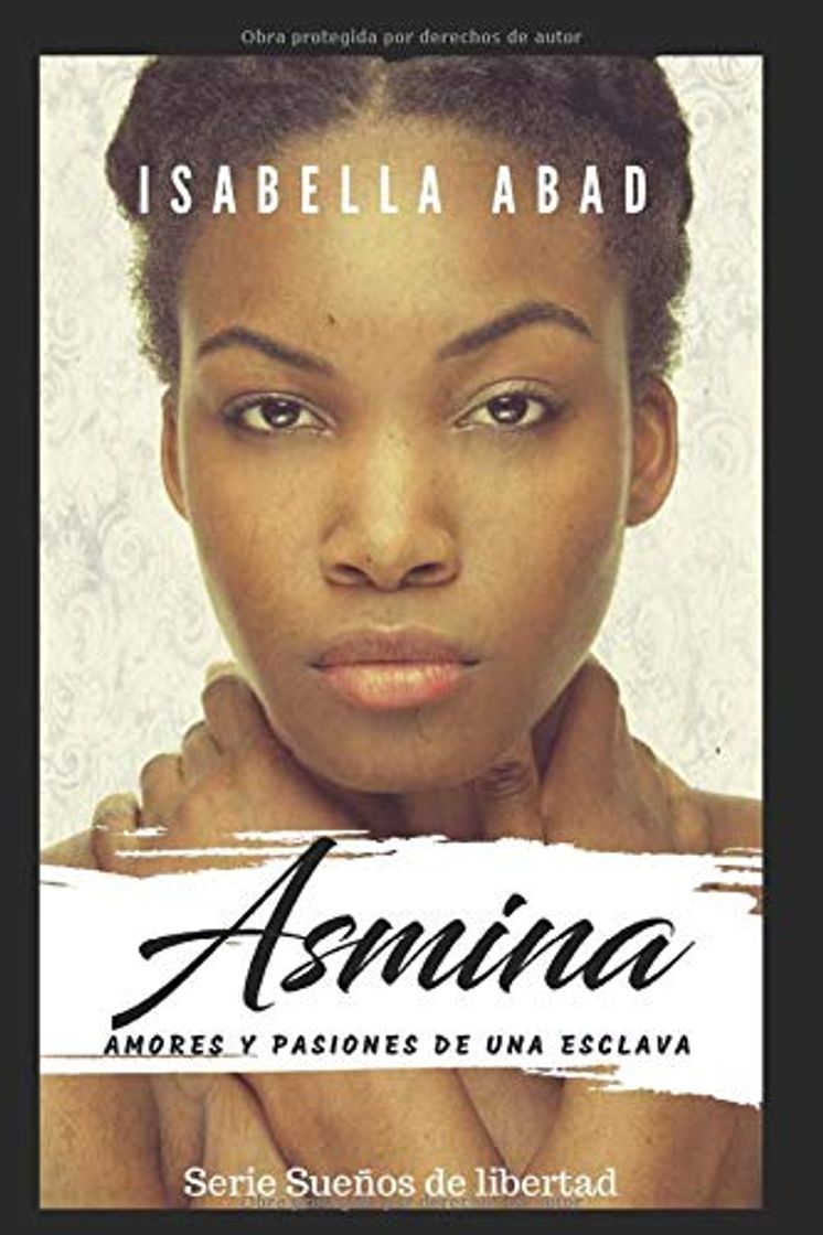 Book Asmina: Amores y pasiones de una esclava