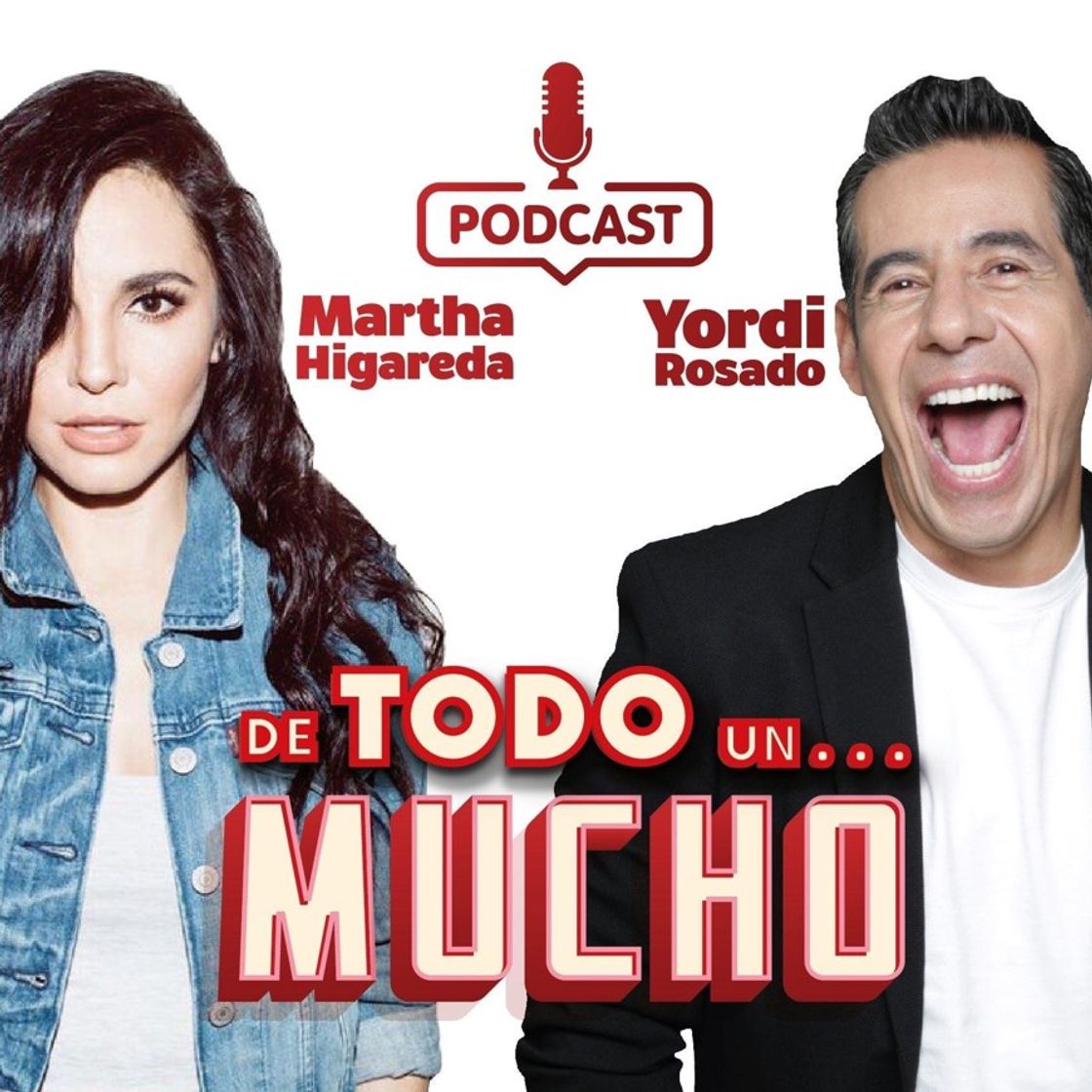 Moda DE TODO UN MUCHO un podcast de Yordi Rosado y Martha Higared