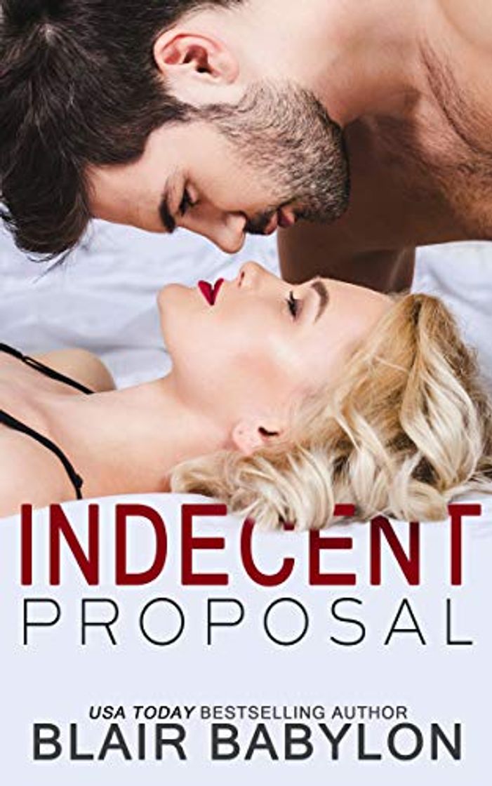 Book Indecent Proposal: A Contemporary Romance Story