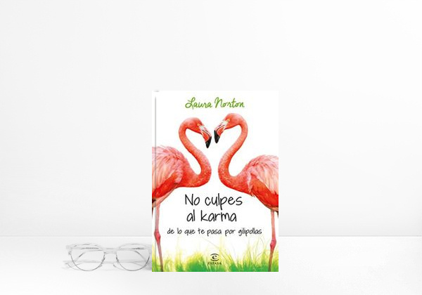 Libro No culpes al karma de lo que te pasa por gilipollas