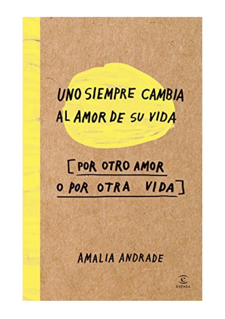 Libro Uno siempre cambia al amor de su vida.