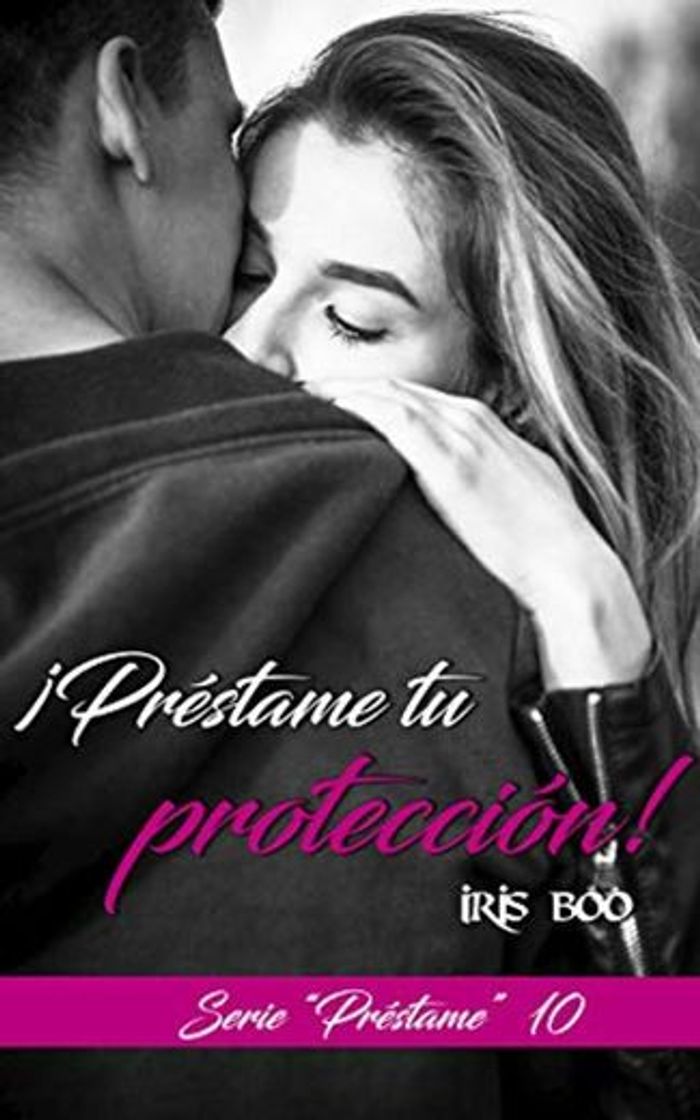 Préstame tu protección: Serie Préstame 10