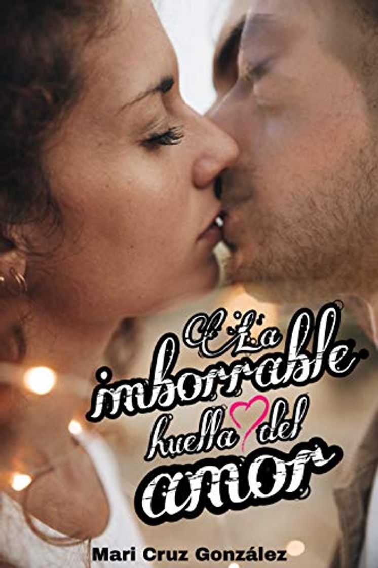 Libro La imborrable huella del amor