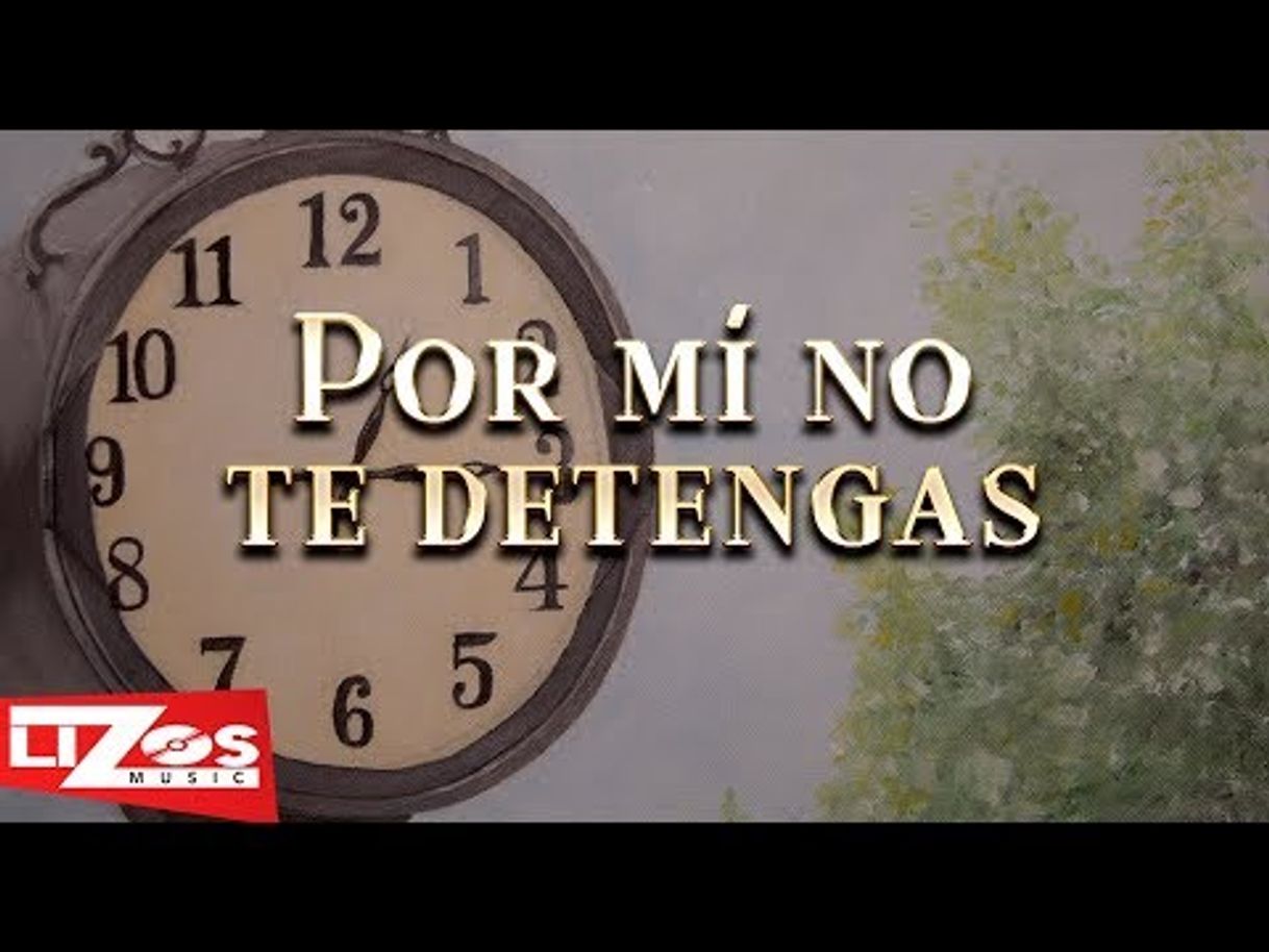 Canción Por Mi No Te Detengas