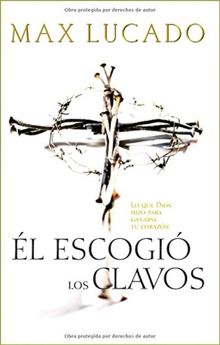 Book El Escogio los Clavos = He Chose the Nails