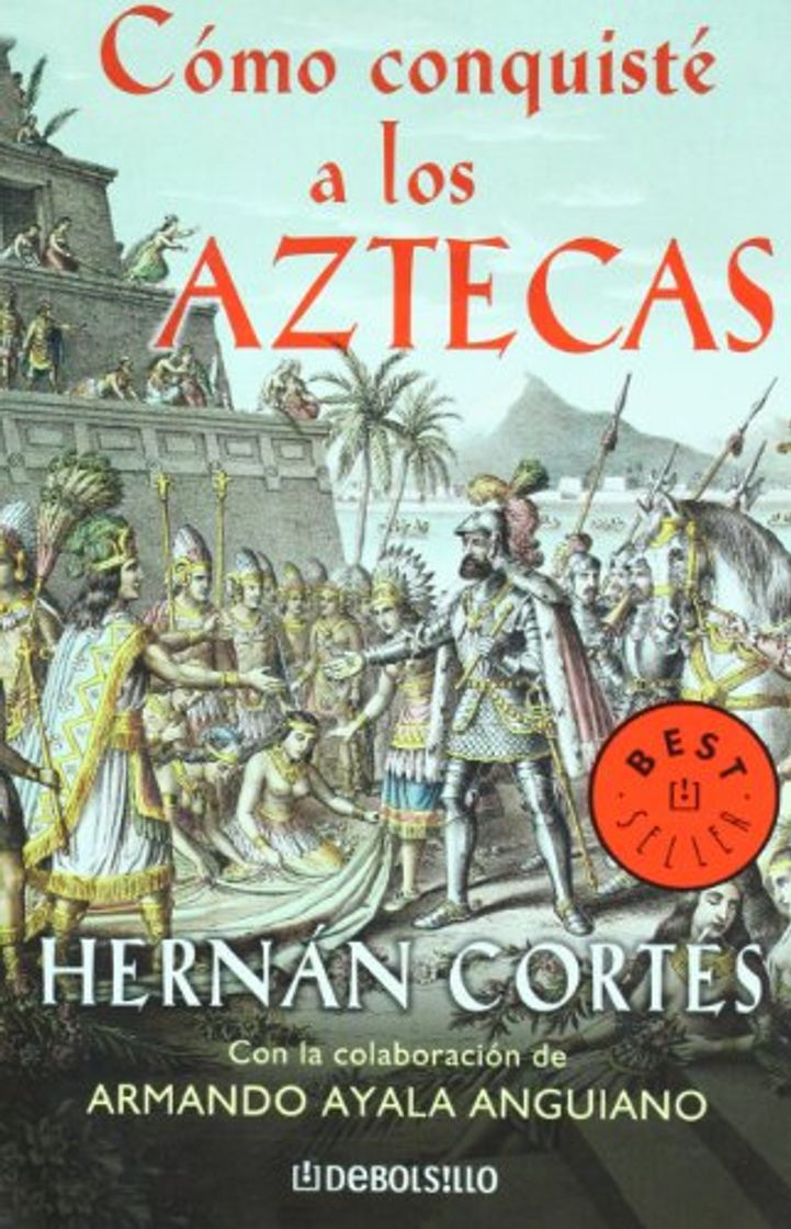 Libros Como conquiste a los Aztecas