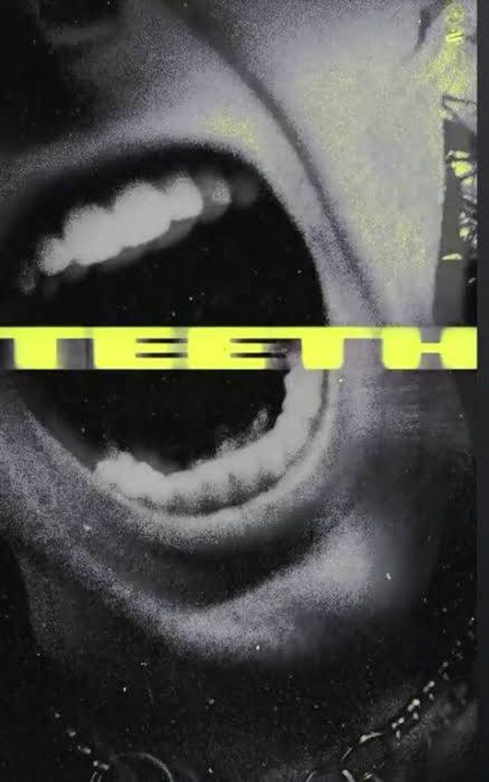 Canción Teeth