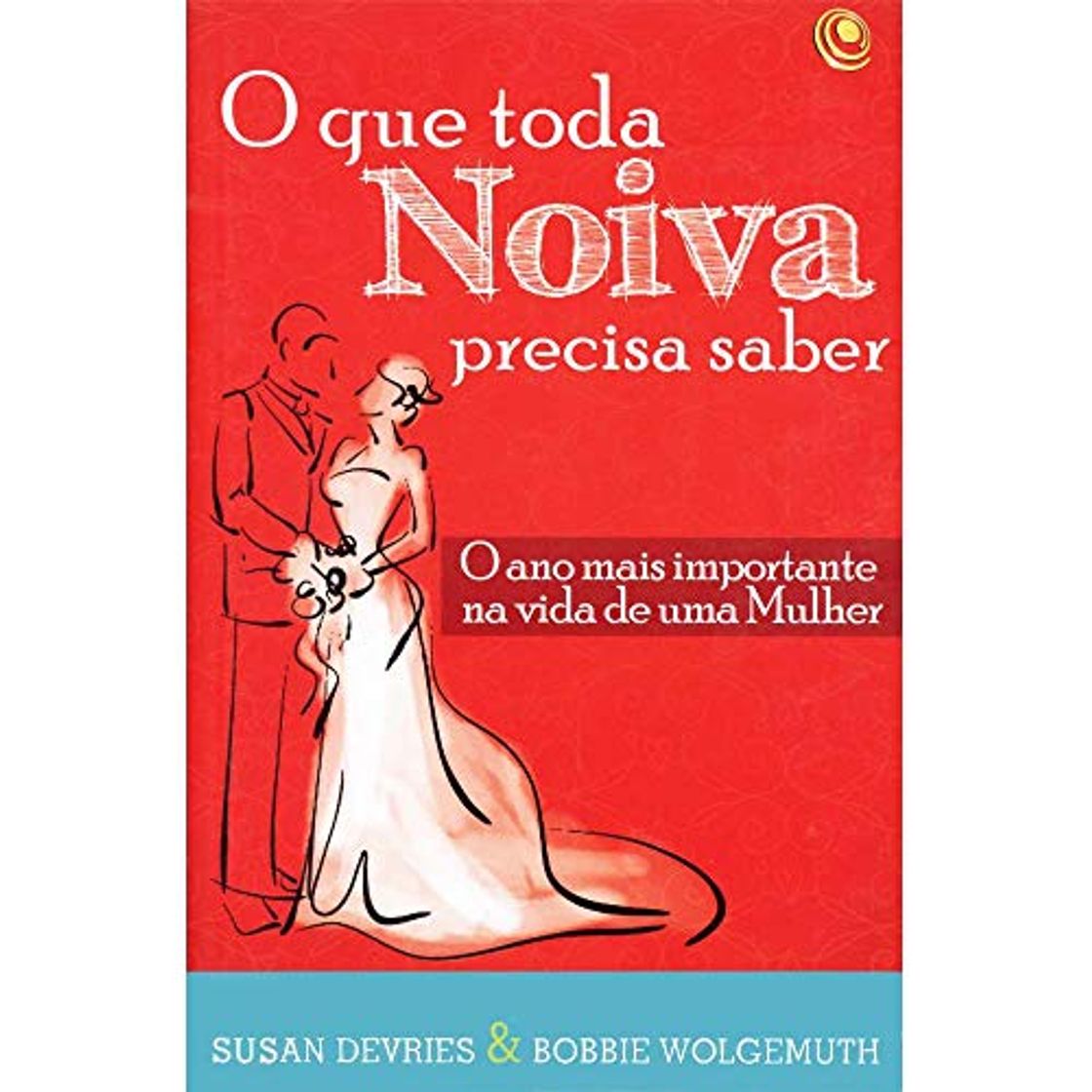 Book O Que Toda Noiva Precisa Saber