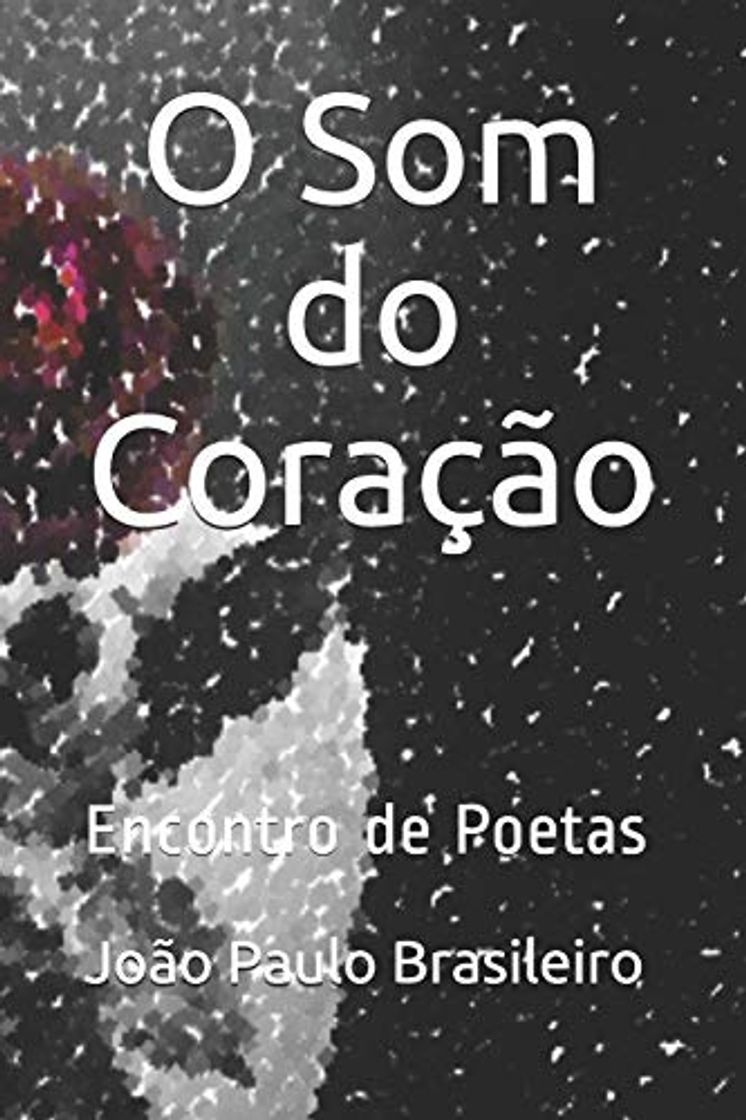 Libro O Som do Coração: Encontro de Poetas: 2