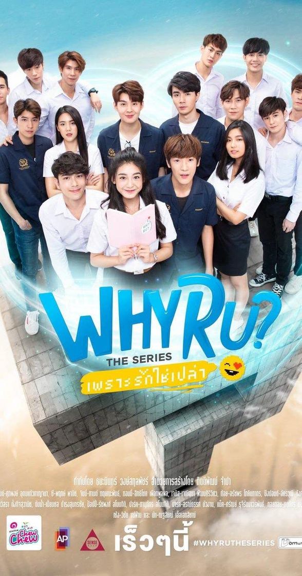 Serie WHY R U The series