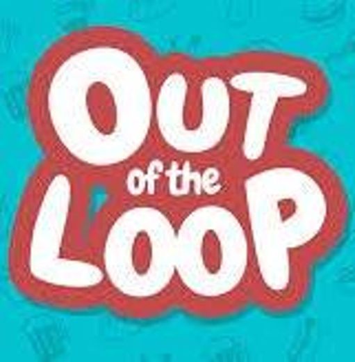 Out Of The Loop- Apps on Google Play
