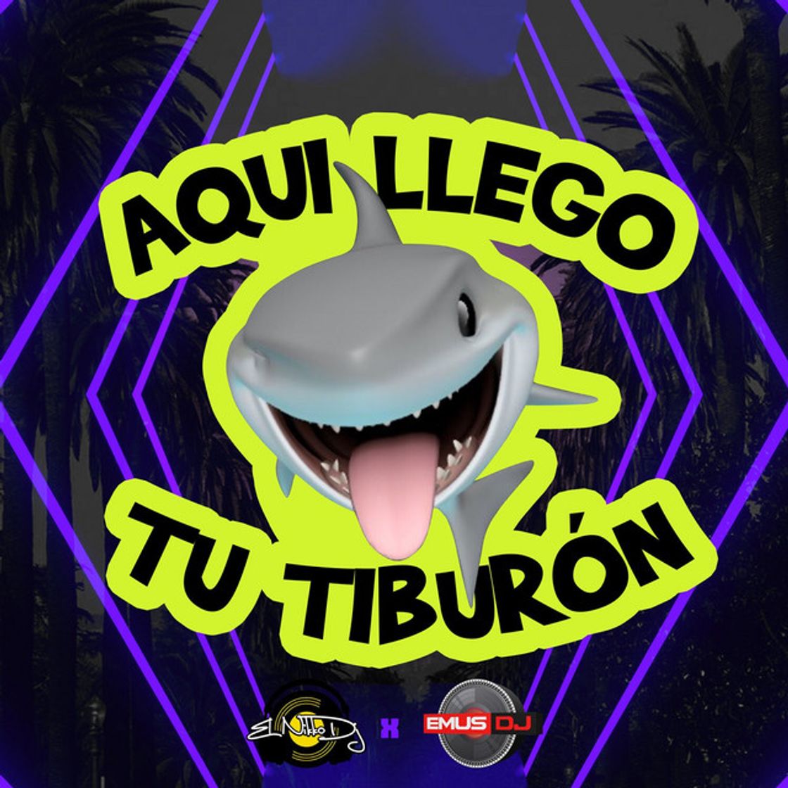 Canción Aquí Llego Tu Tiburón