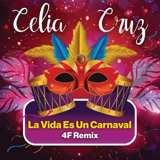 La Vida Es Un Carnaval - 4F Remix