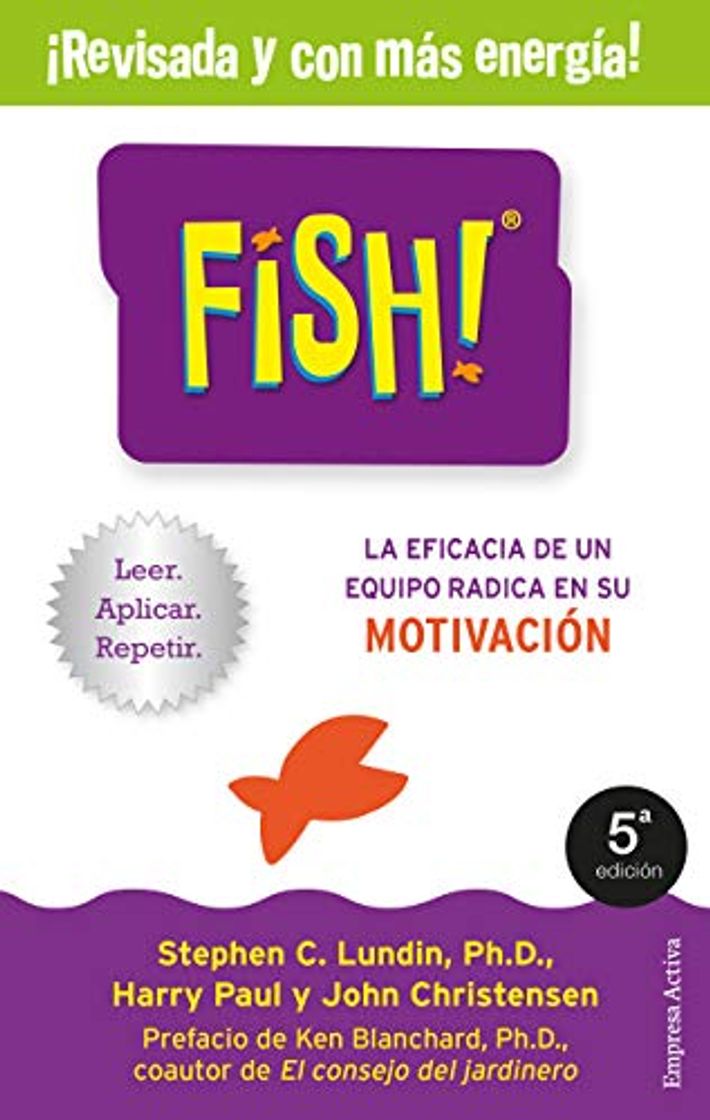 Book Fish!: La eficacia de un equipo radica en su capacidad de motivación