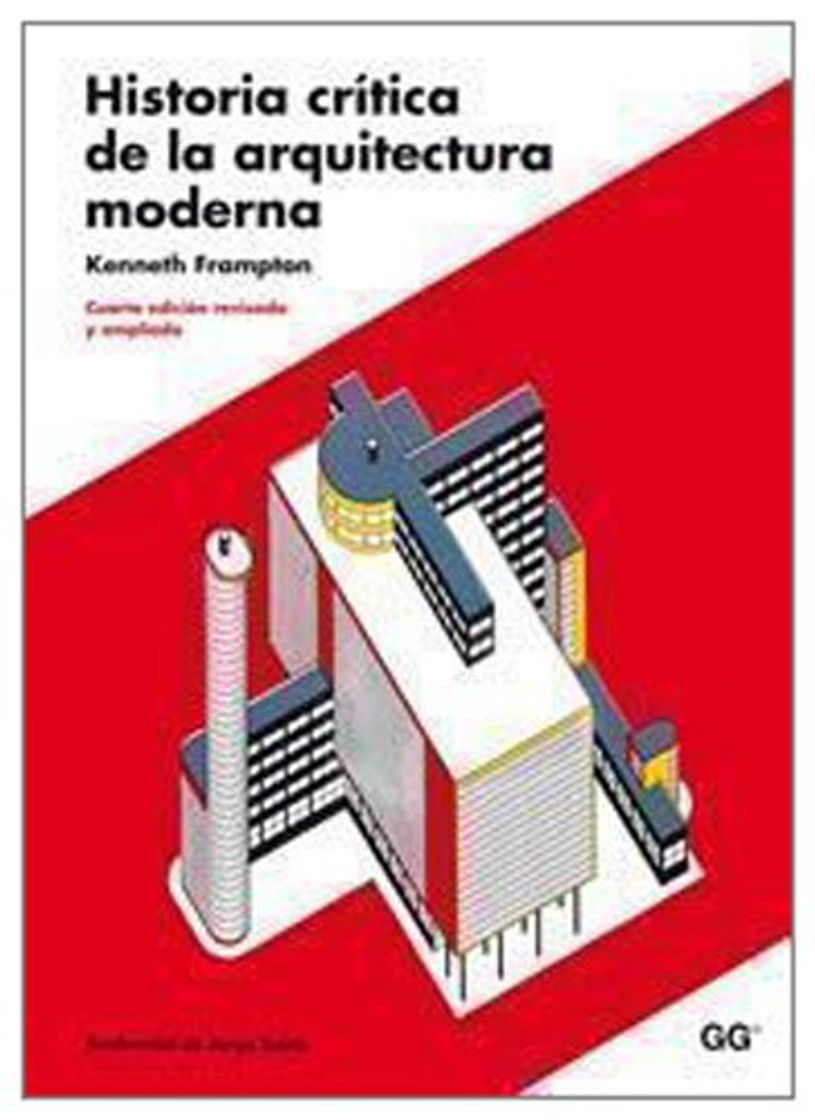 Libro Historia crítica de la arquitectura moderna