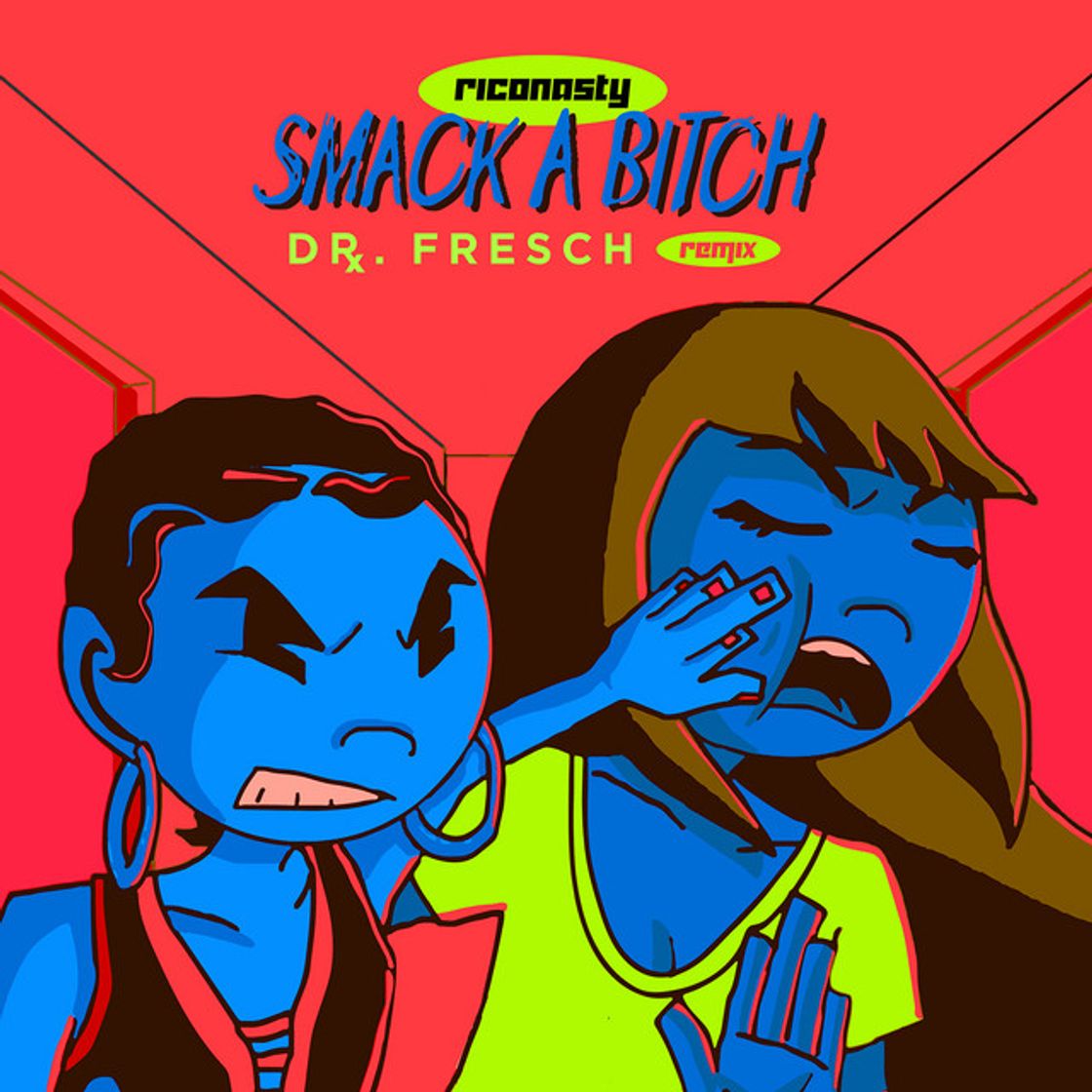 Music Smack A Bitch - Dr. Fresch Remix