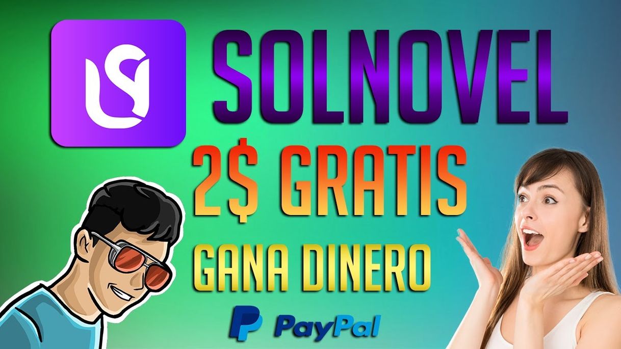 Moda APP SOLNOVEL GANA 5$ RETIRABLES A PAYPAL GRATIS,FACIL ...