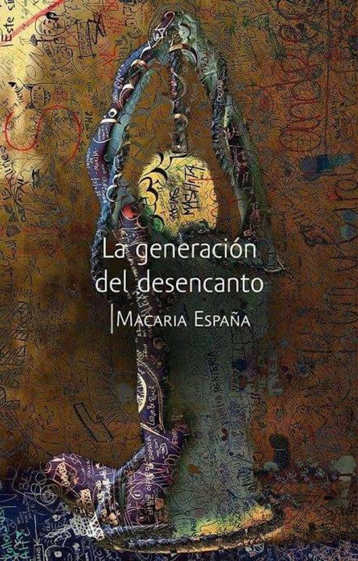 Libro La generación del desencanto de Macaria España