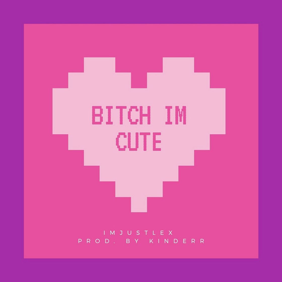 Canción Bitch I'm Cute