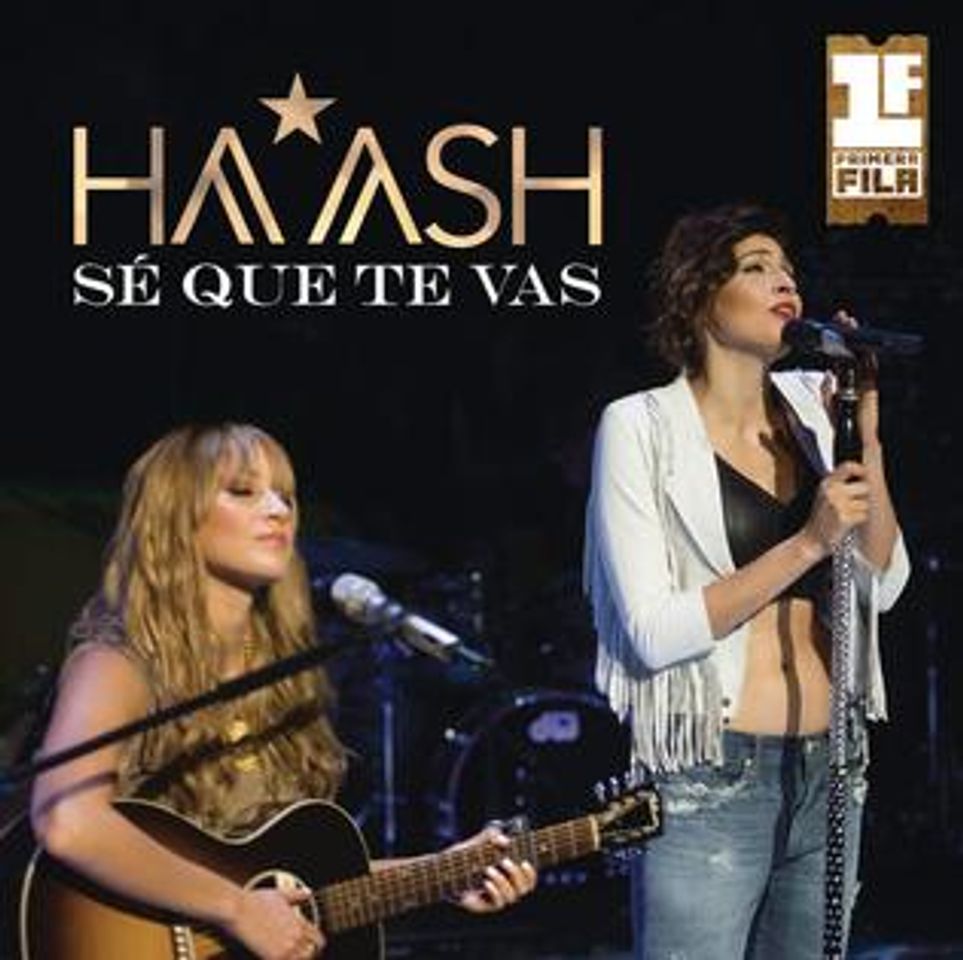 Canción Sé Que Te Vas (feat. Matisse) - HA-ASH Primera Fila - Hecho Realidad [En Vivo]