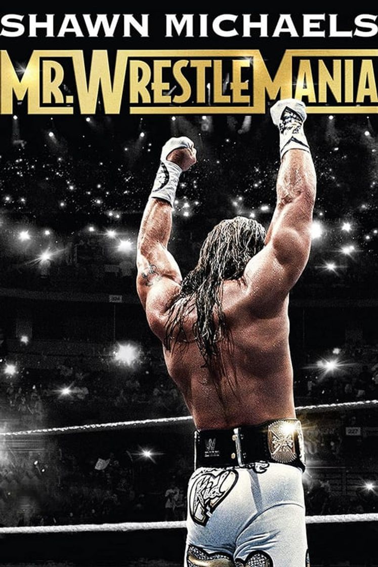 Movie Shawn Michaels: Mr Wrestlemania