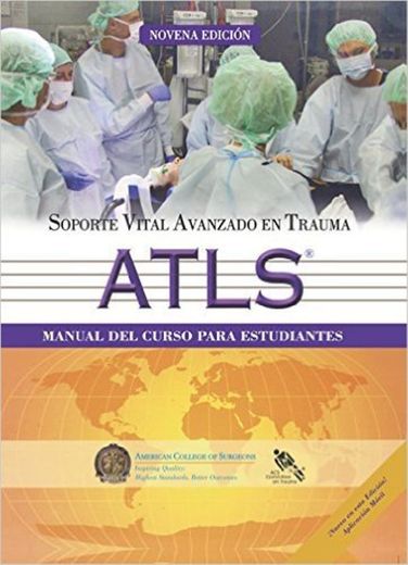 Soporte Vital Avanzado en Trauma (ATLS) (Spanish Edition)