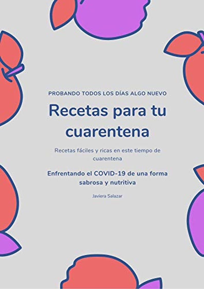 Recetas para tu cuarentena: Recetas fáciles y ricas en este tiempo de cuarentena