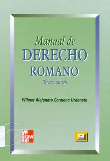 Manual de Derecho Romano /por Wilmer Alejandro Carmona Urdan