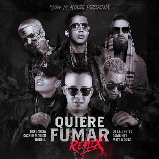 Quiere Fumar - Remix