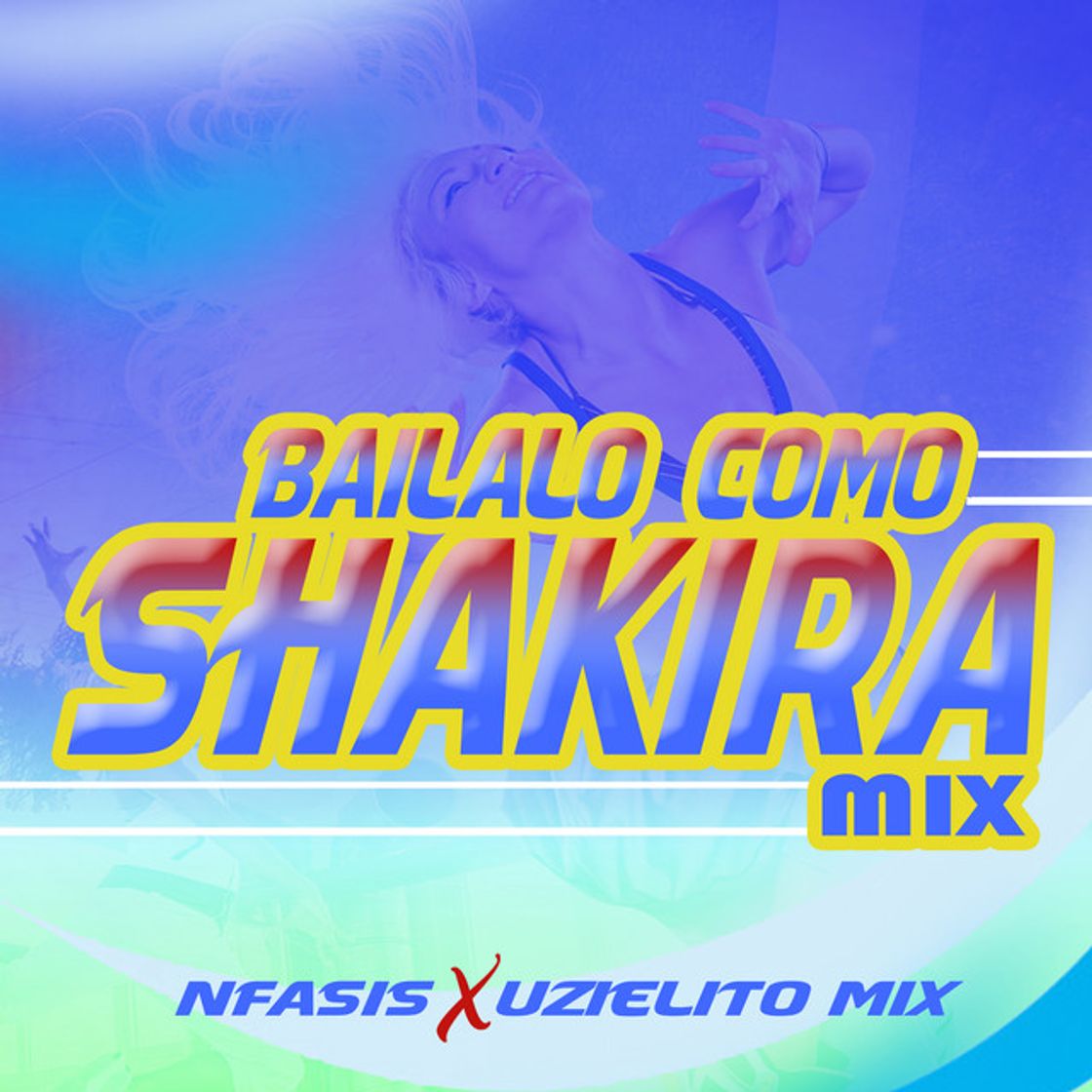 Canción Bailalo Como Shakira Mix