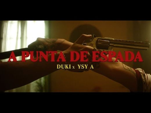 DUKI x YSY A - A Punta de Espada (Video Oficial) - YouTube