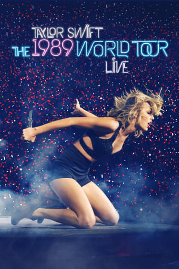 Movie Taylor Swift: La gira mundial 1989 en directo