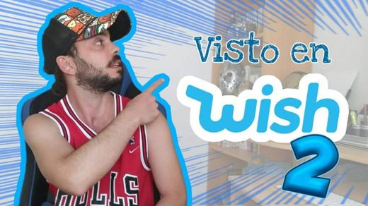 Visto en Wish #2 - YouTube