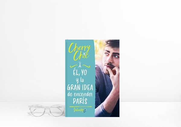 Él, yo y la gran idea de encender París