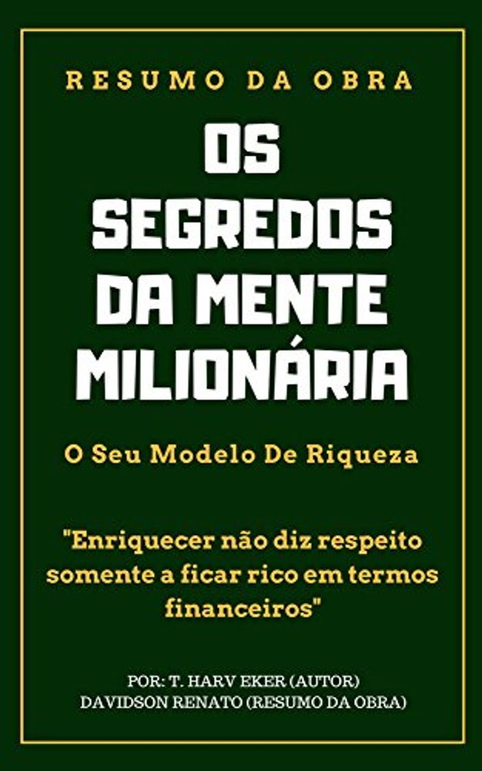 Libro RESUMO - Os Segredos Da Mente Milionária: O Seu Modelo De Riqueza