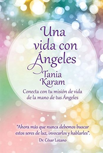 Una Vida Con Angeles