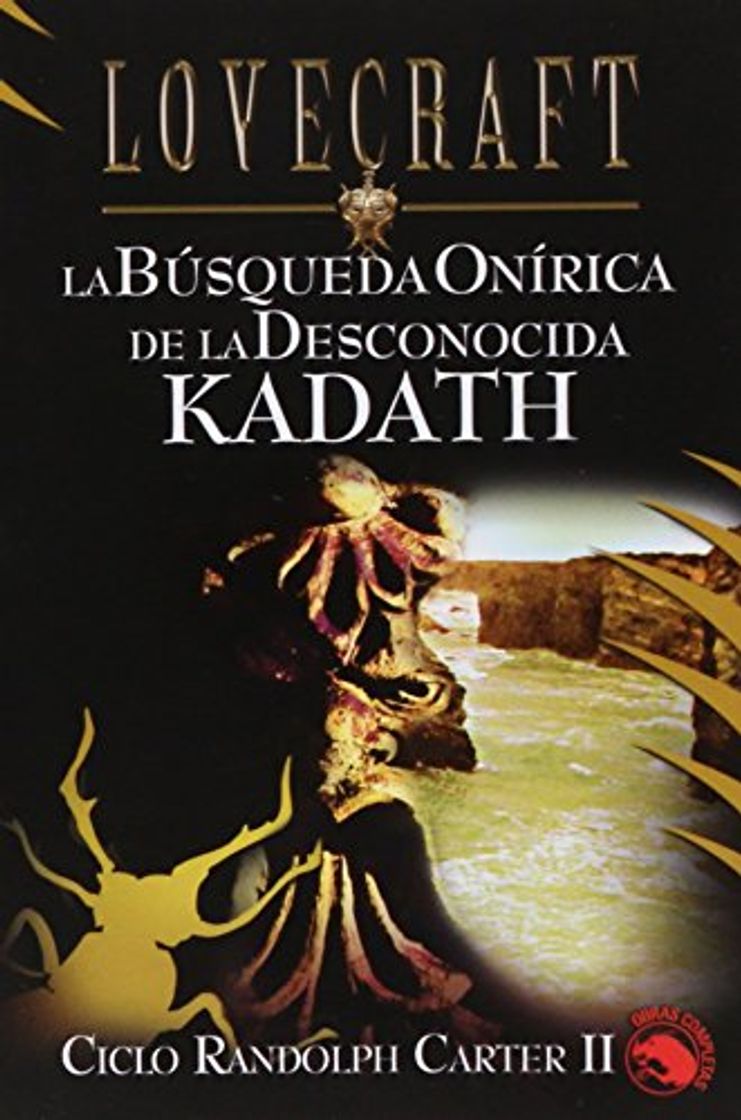 Book La búsqueda Onírica de la Desconocida Kadath: Ciclo Randolph Carter II