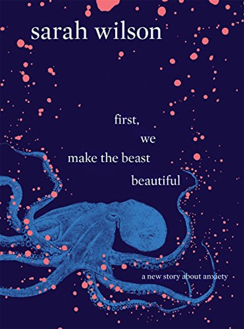 Libro First, We Make the Beast Beautiful