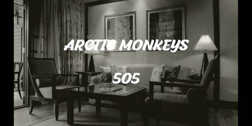 505 - Arctic Monkeys (lyrics)
