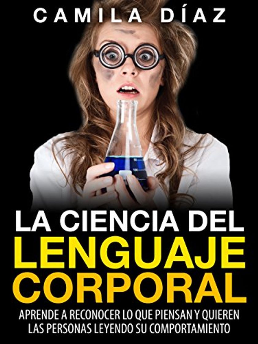 Books La Ciencia del Lenguaje Corporal - Aprende a Reconocer lo que Piensan