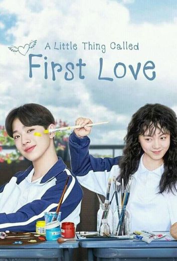 A the little thing called first love