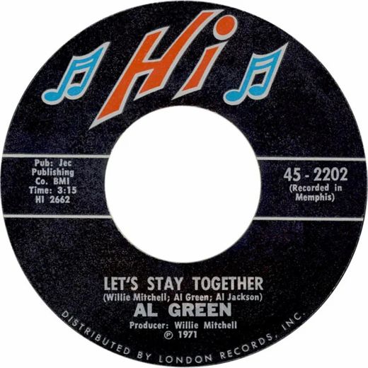 Let's stay together. Al Green
