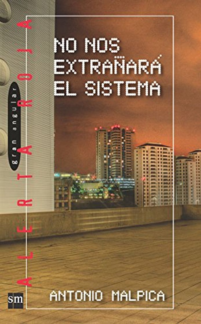 Libro No nos extrañará el sistema