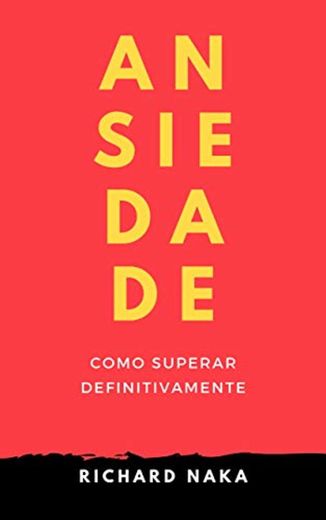 ANSIEDADE: Como Superar Definitivamente