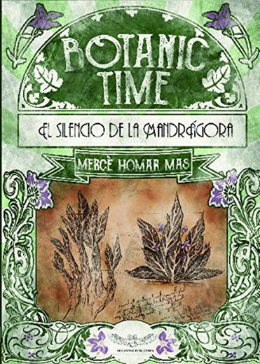 Botanic Time: El Silencio de la Mandrágora