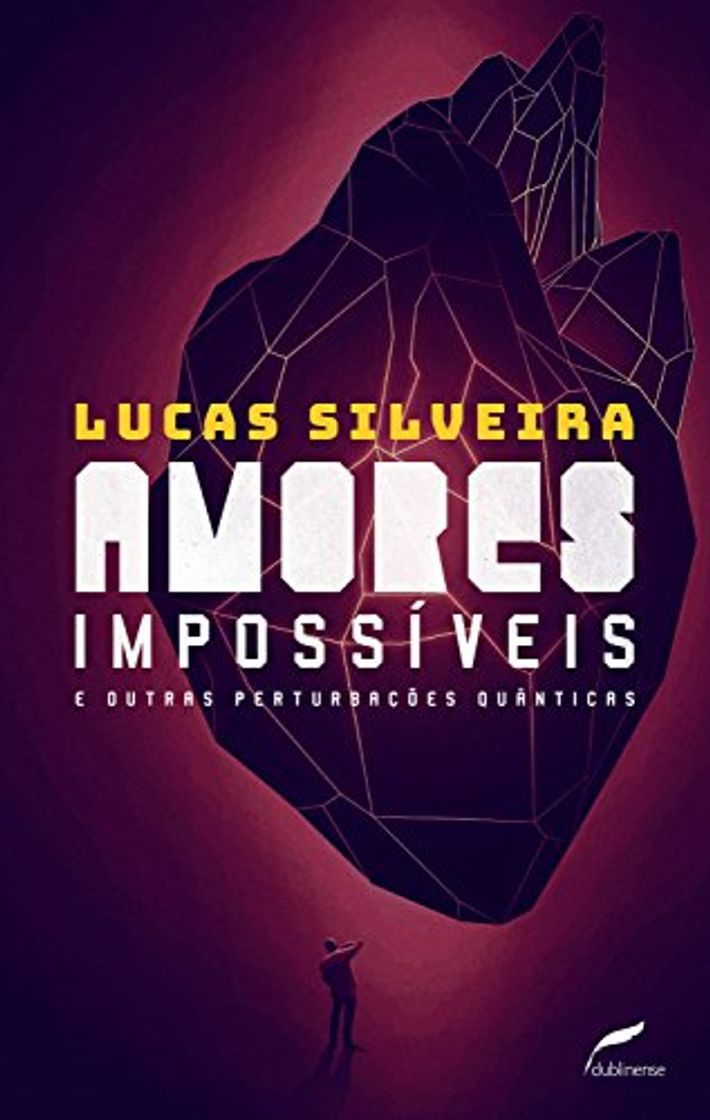 Book Amores impossíveis e outras perturbações quânticas